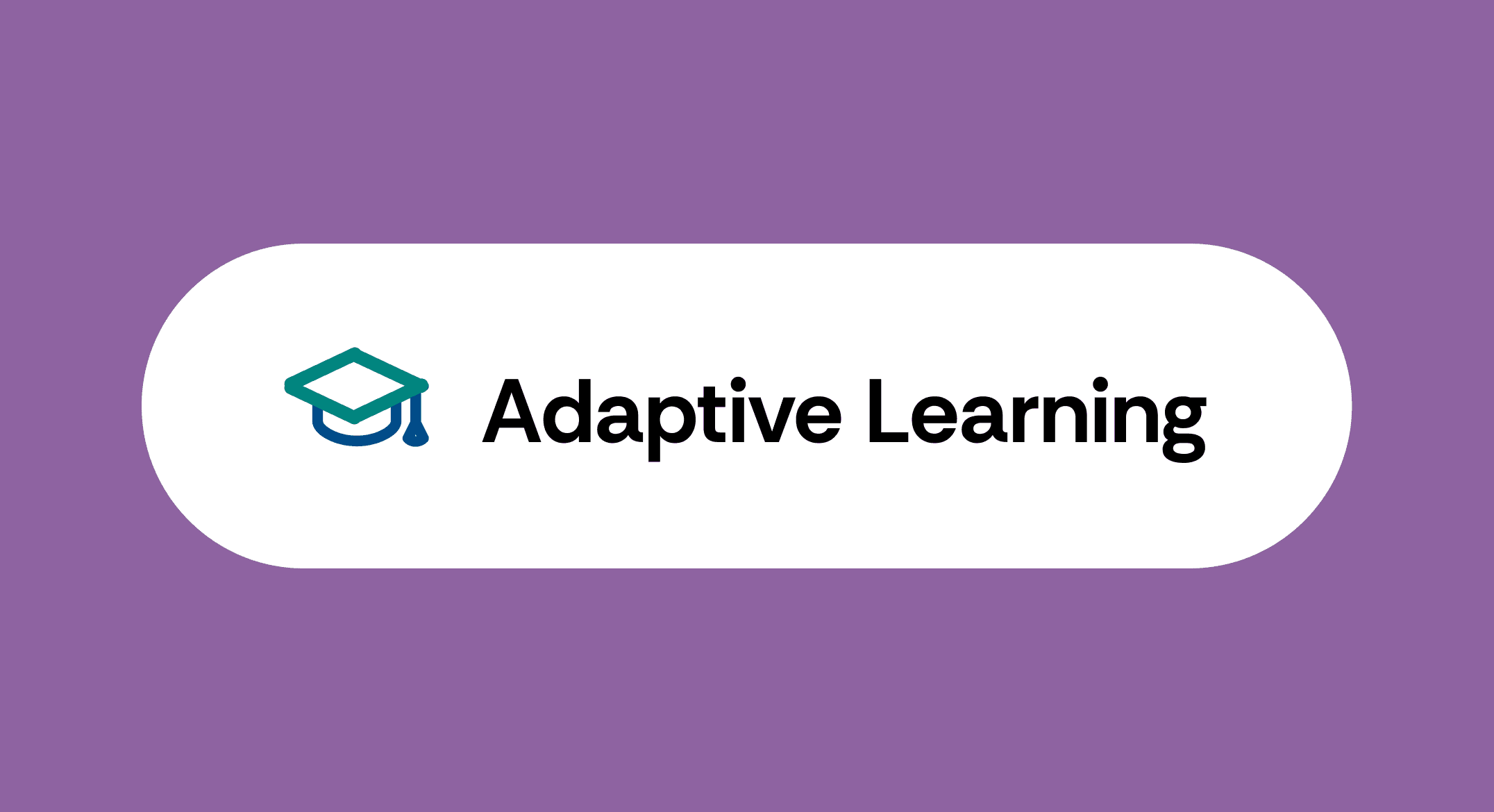 Adaptive Learning